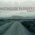 The Best of Hothouse Flowers