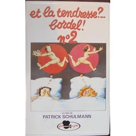 Et la tendresse bordel 2 [VHS]