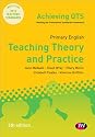 Primary English: Teaching Theory and Practice (Achieving QTS Series)