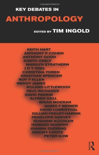 Key Debates in Anthropology [Paperback] [1996] (Author) Tim Ingold