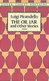 Produkt-Bild: THE OIL JAR AND OTHER STORIES BY Pirandello, Luigi[Paperback]Dover Publications(Publisher)