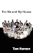 For Me and My House