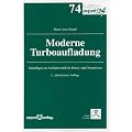 Moderne Turboaufladung: Grundlagen der Aufladetechnik f�r Diesel- und Ottomotoren