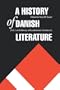 A History of Danish Literature (Histories of Scandinavian Literature)
