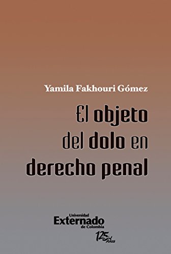 El objeto del dolo en derecho penal (Spanish Edition)