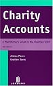 Charity Accounts: A Practical Guide to the Charity SORP: A Practical Guide to the Charities SORP
