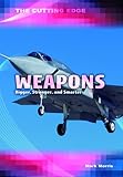 Weapons : bigger, stronger and smarter
