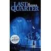 Last Quarter, Tome 1 :