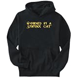 Hoodie Mens Black  OWNED BY a Sphynx  Cats