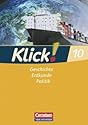 Klick! Geschichte, Erdkunde, Politik - Östliche Bundesländer und Berlin: Klick! Geschichte, Erdkunde, Politik 10. Schuljahr. Arbeitsheft Östliche Bundesländer und Berlin