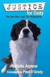 Justice for Cody : the end was just the beginning