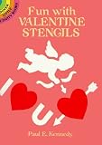 Fun with Valentine Stencils (Dover Stencils) by Paul E. Kennedy (1990-08-01)