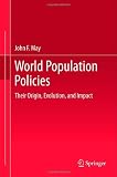 World Population Policies: Their Origin, Evolution, and Impact