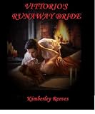 VITTORIOS RUNAWAY BRIDE (The Vittorio Series)