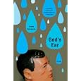 God's Ear: A Play by Jenny Schwartz