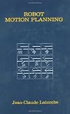Robot Motion Planning (The Springer International Series in Engineering and Computer Science)