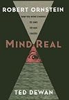 MindReal: How the Mind Creates its Own Virtual Reality
