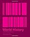 World History: A Short, Visual Introduction (Christianity and the Liberal Arts)