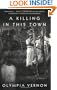 A Killing in This Town: A Novel
