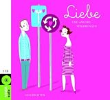 Liebe und andere Verirrungen: Geschichten