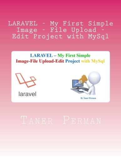 LARAVEL - My First Simple Image - File Upload - Edit Project with MySql