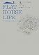 FLAT HOUSE LIFE �Ʒ��ϥ�����ʸ�����𡢸�̱�ȡġĸŤ��ƿ�������ʿ����餷�פΤ�����