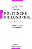 Politische Philosophie: Ein Lesebuch - Texte, Analysen, Kommentare - Eberhard Braun, Felix Heine, Uwe Opolka