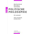 Politische Philosophie: Ein Lesebuch. Texte, Analysen, Kommentare