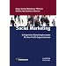 Social Marketing: Erfolgreiche Marketingkonzepte f�r Non-Profit-Organisationen