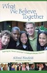 What We Believe Together