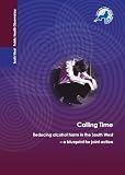 Calling time : reducing alcohol harm in the South West : a blueprint for joint action