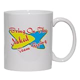 Bring On The Naked Team Roping Mug for Coffee / Hot Beverage (choice of sizes and colors)