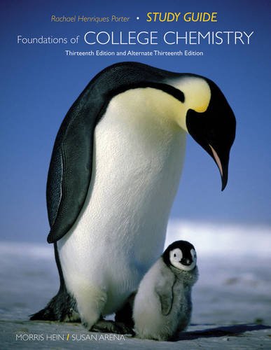Student Study Guide to accompany Foundations of College Chemistry, 13E & Alt 13E