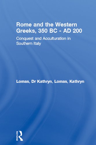 Rome and the Western Greeks, 350 BC - AD 200: Conquest and Acculturation in Southern Italy (Critical Social Thought)
