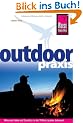 Outdoor-Praxis: Alles zum Erleben und �berleben in der Wildnis zu jeder Jahreszeit