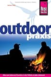 Produkt-Bild: Outdoor-Praxis: Alles zum Erleben und &Uuml;berleben in der Wildnis zu jeder Jahreszeit