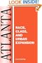 Atlanta: Race, Class And Urban Expansion (Comparitive American Cities)