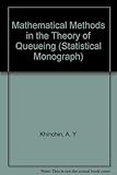 Mathematical methods in the theory of queueing