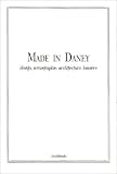 Revue Archibooks  / Made in Daney : Design, scénographie, architecture, lumière