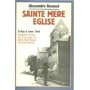 Sainte-Mere-Eglise: Premiere tete de pont americaine en France, 6 juin 1944 (French Edition)