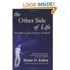 The Other Side of Life: The Eleven Gem Odyssey of Death (Angels, Spirits, Ghosts, Personal Growth and Transformation)