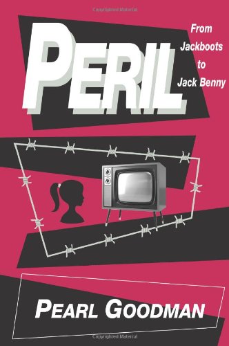 Peril: From Jackboots to Jack Benny