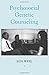 Psychosocial Genetic Counseling