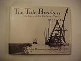 Tule Breakers: The Story of the California Dredge