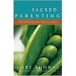 Sacred Parenting: How Raising Children Shapes Our Souls book cover
