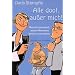 Alle doof, au�er mich! �ber die Lust (Last), andere Menschen besser zu verstehen
