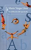 La civilización del espectáculo (Alfaguara Hispanica) (Spanish Edition)