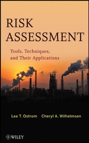 Risk Assessment: Tools, Techniques, and Their Applications Risk Assessment: Tools, Techniques, and Their Applications