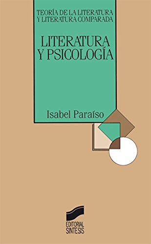 Literatura y Psicología (Teoría de la literatura y literatura comparada) (Spanish Edition)