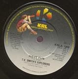 HAVE FUN 7 INCH (7" VINYL 45) UK KRL 1981